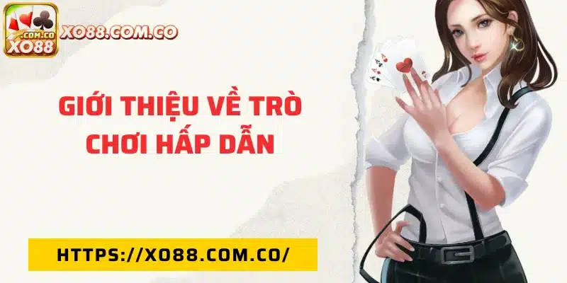 Giới thiệu về trò chơi hấp dẫn